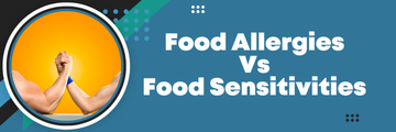 Food Allergies Vs Food Sensitivities